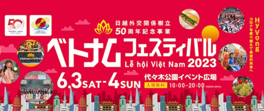 Vietnam Festival 2023: Một chặng đường hòa quyện văn hóa Việt Nam và Nhật Bản